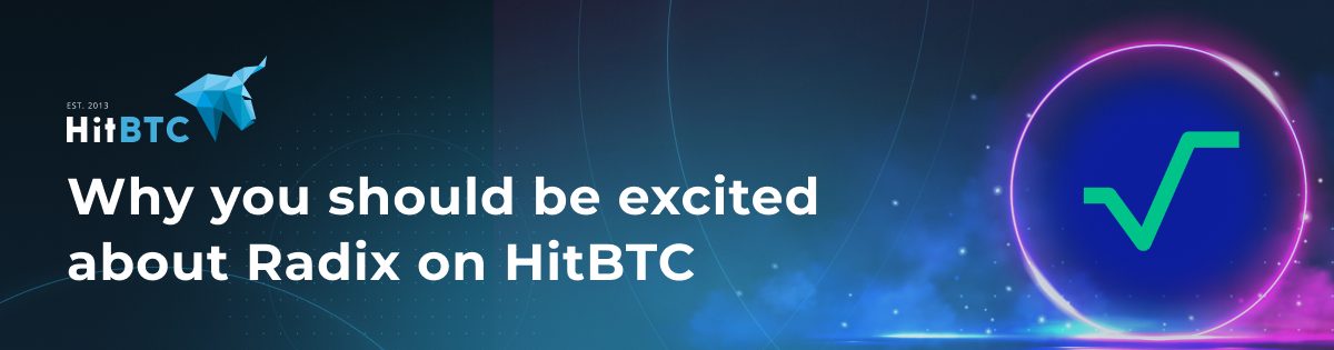 Why you should be excited about Radix on HitBTC