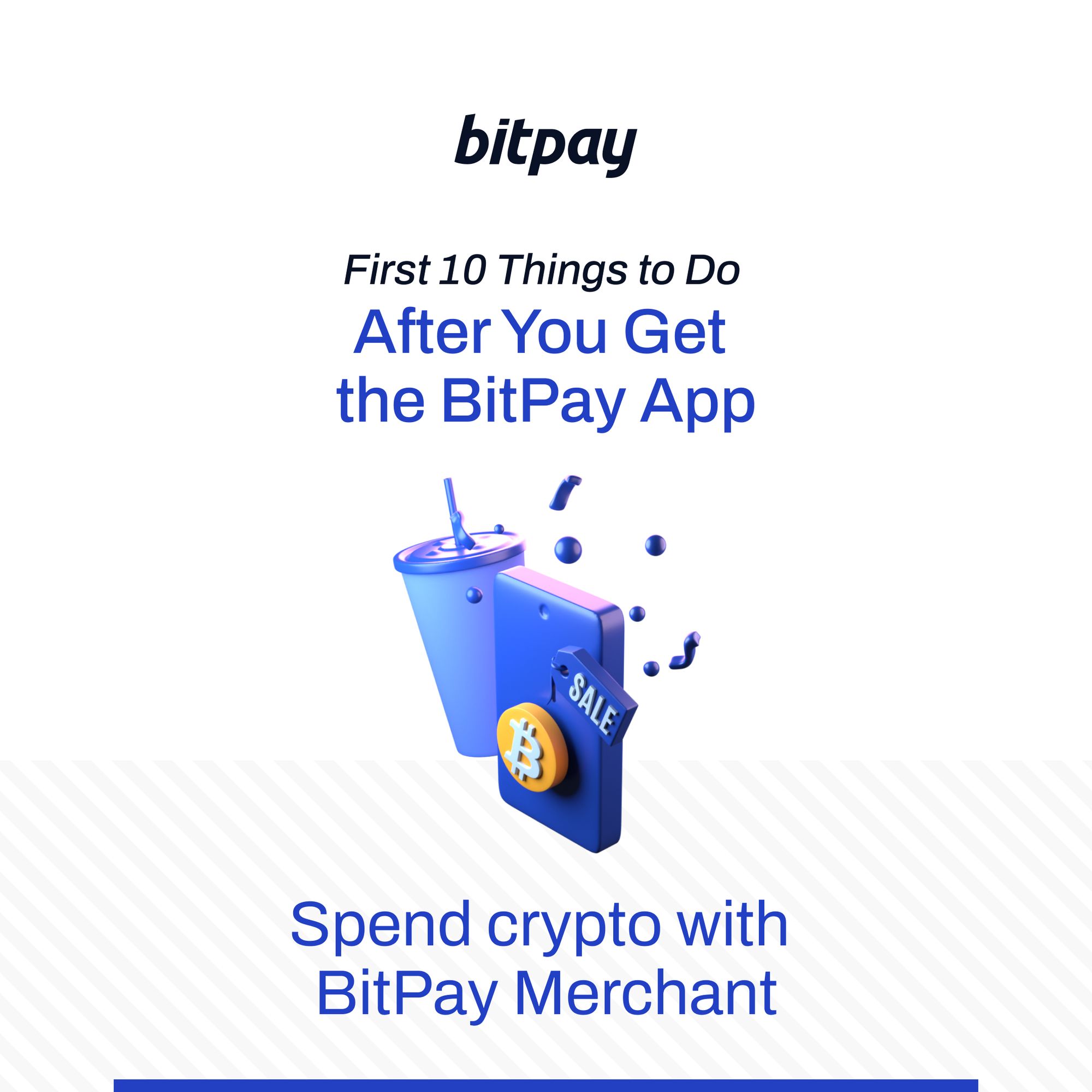 First 10 Things to Do After You Get the BitPay Wallet App
