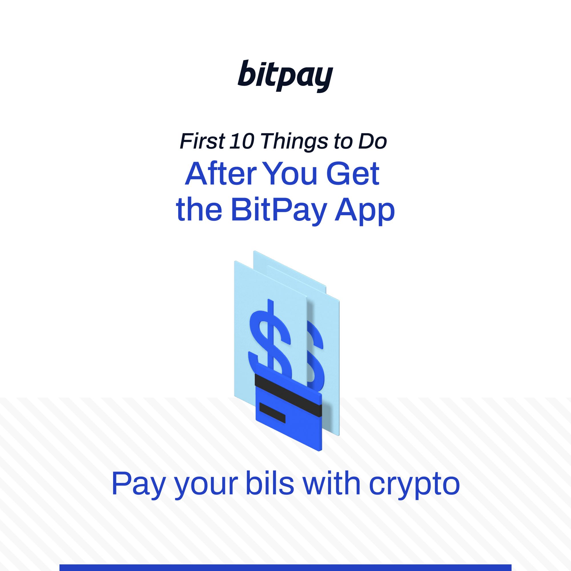 First 10 Things to Do After You Get the BitPay Wallet App