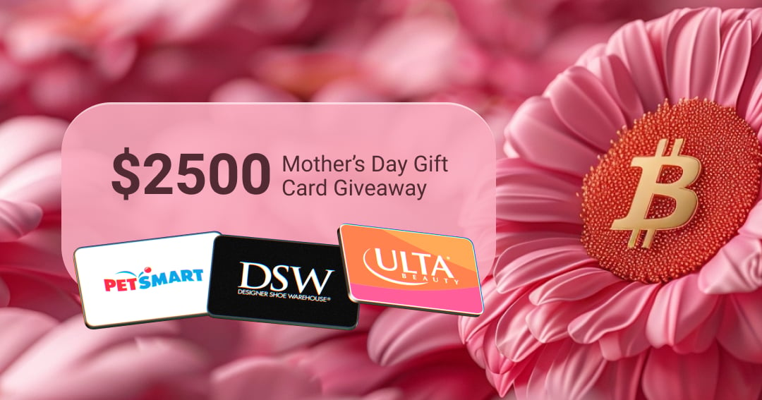 Make Mom Smile with Crypto-Powered Gift Cards this Mother's Day