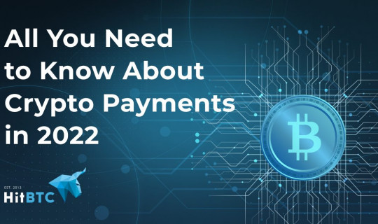 All_You_Need_to_Know_About_Crypto_Payments_in_2022.jpg