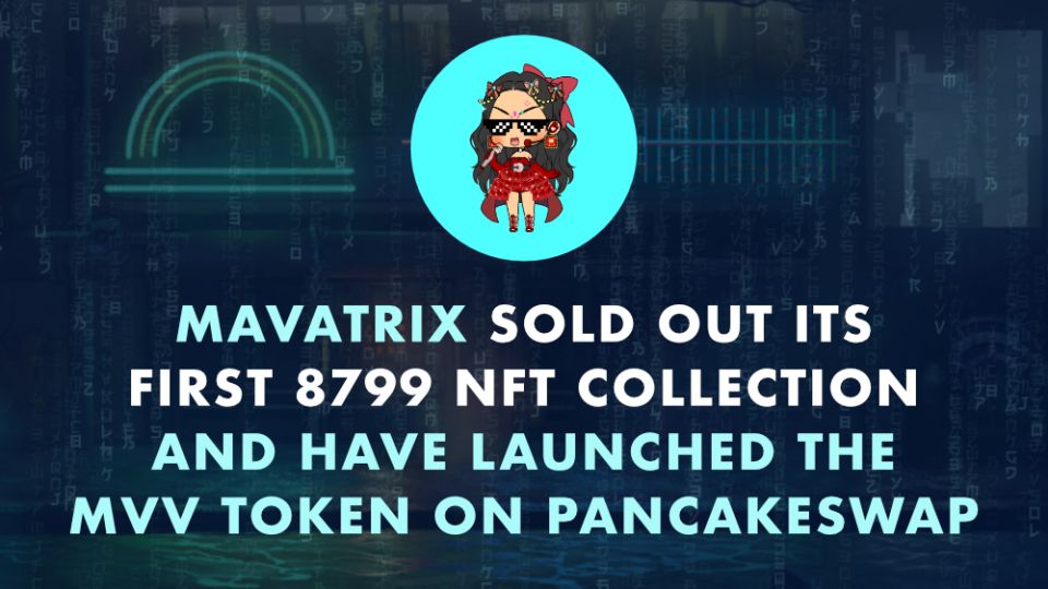 mavatrix-a-new-play-to-earn-gamefi-project-sold-out-its-first-nft-collection-and-is-live-on-pancakeswap.jpg