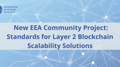 new-eea-community-project-standards-for-layer-2-blockchain-scalability-solutions.png